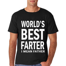 Load image into Gallery viewer, Worlds Greatest Farter, I Mean Father T-Shirt